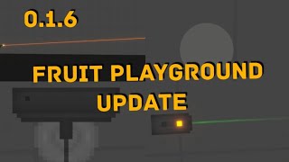 Fruit Playground Update 😯😯 | Fruit Playground | this rushed ok? so it may be bad :|