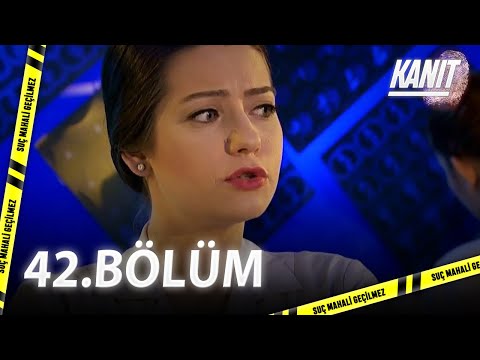 Kanıt 42. Bölüm - Full Bölüm