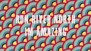Watch Run River North Im Amazing video