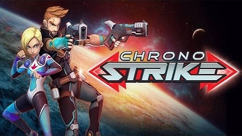 Chrono Strike Android Gameplay (HD)