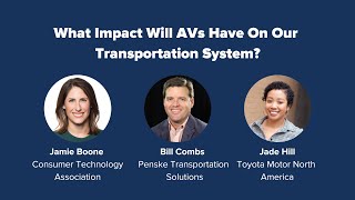 PAVE's Virtual Panel “What Impact Will AVs Have On Our Transportation System?” - Full Recording