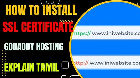 How To Install SSL Certificate GoDaddy Hosting Tamil,How To Get SSL Certificate Explain Tamil