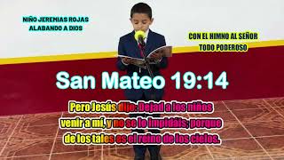 AL SEÑOR TODOPODEROSO CANTA NIÑO JEREMÍAS ROJAS 