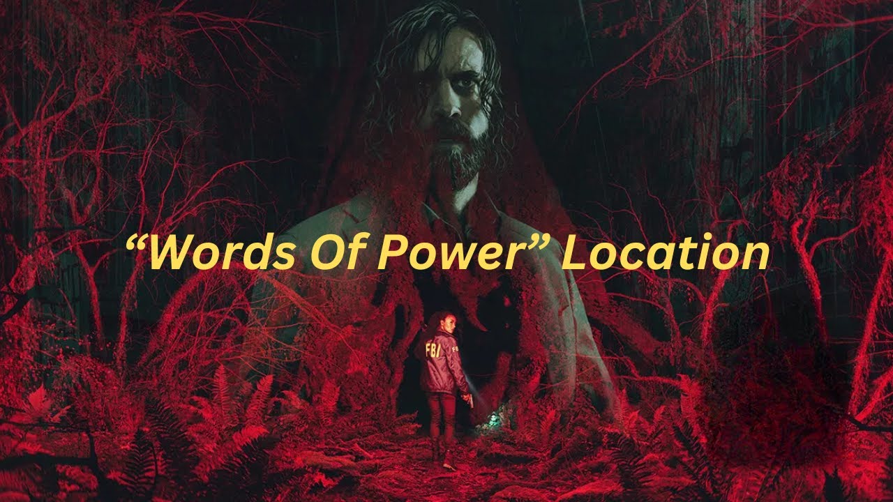 All Alan Wake 2 Words of Power locations