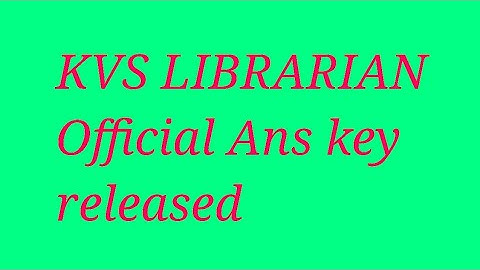 KVS Librarian official Ans keys released