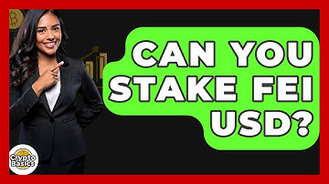 Can You Stake Fei USD? - CryptoBasics360.com