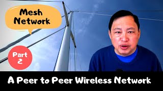 How I set up  AREDN Off Grid Peer to Peer Mesh Network - Part 2