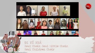 Đi Về Nhà || Music Showcase 2021|| Soul Music &amp; Performing Arts Academy