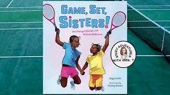 Game, Set, Sisters! The Story of Venus and Serena Williams read aloud