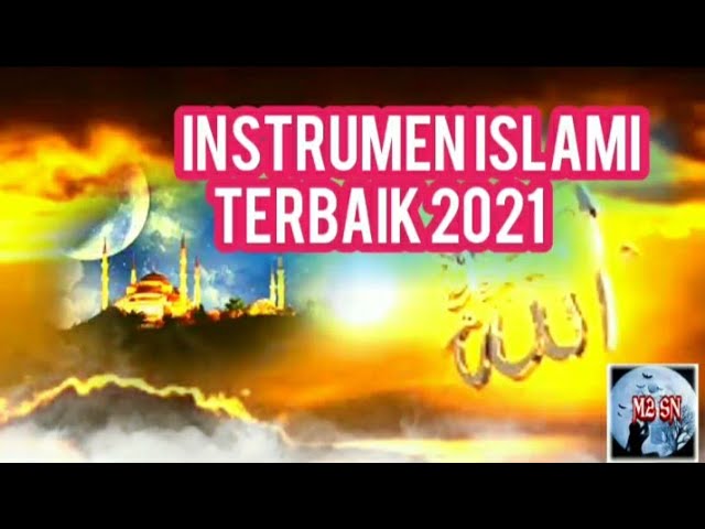 New INSTRUMEN ISLAMI TERBAIK 2021 || M2 SN// FREE DOWNLOD class=