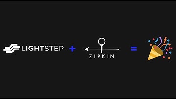 Using Zipkin? You’ve Already Instrumented for Lightstep!