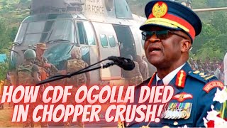 How Chief Of Defence Forces FRANCIS OGOLLA D!ed In HELICOPTER CRUSH In ELGEYO MARAKWET!
