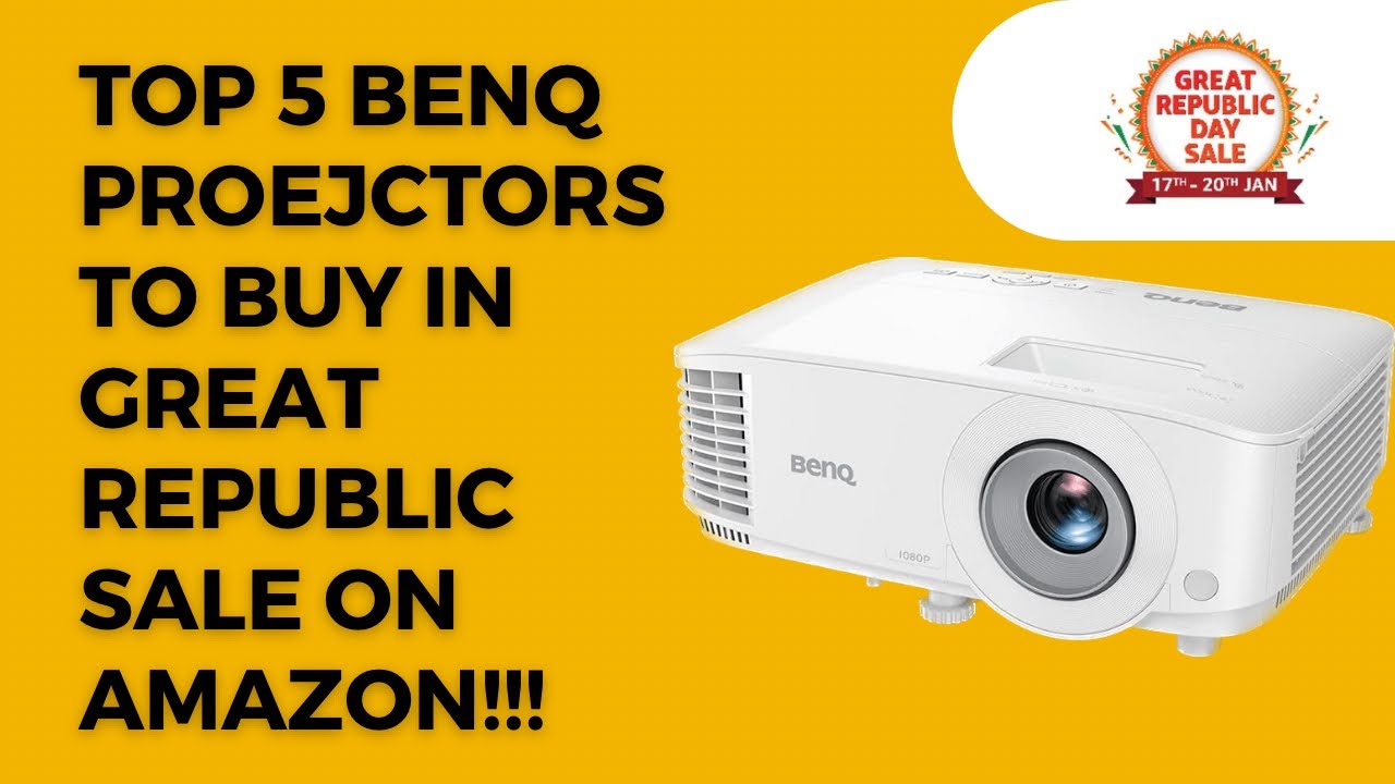 Top 5 BenQ Projectors to Buy in Great Republic Sale on Amazon!!! YouTube