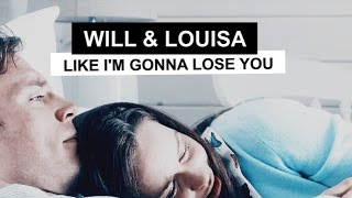 Will & Louisa | Like I’m Gonna Lose You