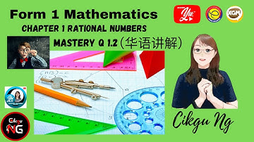 Form 1 Mathematics Chapter 1 Rational Numbers. (Mastery Q 1.2) 华语讲解