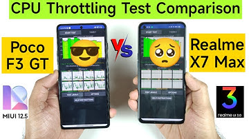 Realme X7 Max vs Poco F3 GT CPU Throttling Test Comparison High Performance Mode 🔥🔥🔥