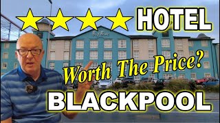 BIG BLUE HOTEL BLACKPOOL - IS IT WORTH THE PRICE?