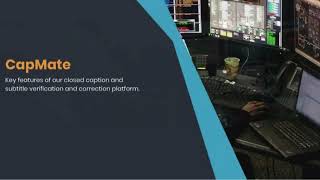 Audio Blog - CapMate- Features of Our Closed Caption & Subtitle Verification & Correction Platform