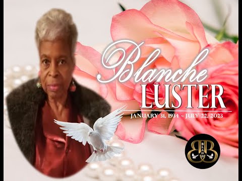 In Loving Memory of Blanche Luster