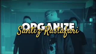 Organi̇ze - Santiz Rastafari (En Kaliteli Hali) Resimi