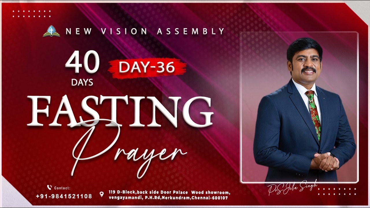 🔴🅻🅸🆅🅴 STREAM / 40-Days Fasting Prayer / Day-36 /04.03.2026/Pr S.Jeba Singh