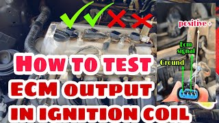 How to test ECM signal in ignition coil easy way