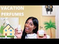 TOP 10 PERFUMES FOR VACATION | PERFUME FOR WOMEN | PERFUME COLLECTION