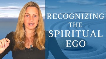 Hoe het spirituele ego te herkennen: een verborgen valkuil