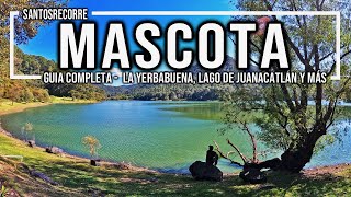 🔴 MASCOTA, JALISCO ▶︎ GUIA COMPLETA - Pueblo Mágico ¿Cómo llegar? ¿Qué hacer? ¿Hospedaje?