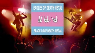 Eagles Of Death Metal - Only Want You