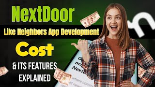 NextDoor Like Neighbors App Development Cost & Its Features Explained | RichestSoft