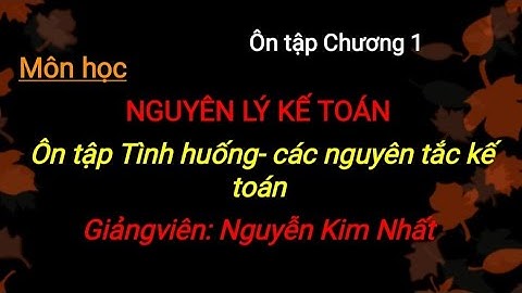 Bài tập tình huống về các nguyên tắc kế toán năm 2024