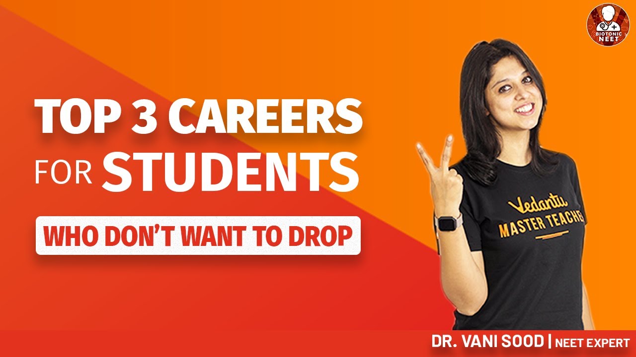 Top 3 Careers for Students | Career Tips For Students | NEET 2021 | Vani Ma'am | Vedantu Biotonic
