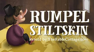 Rumpelstiltskin  UK English accent (TheFableCottage.com)