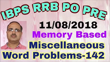 Miscellaneous Questions-142 IBPS RRB PO 11th August, 2018 Memory Based