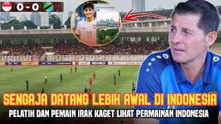 Komentar Mengejutkan Pelatih dan pemain Irak Usai Saksikan Laga Timnas Indonesia vs Tanzania ❗