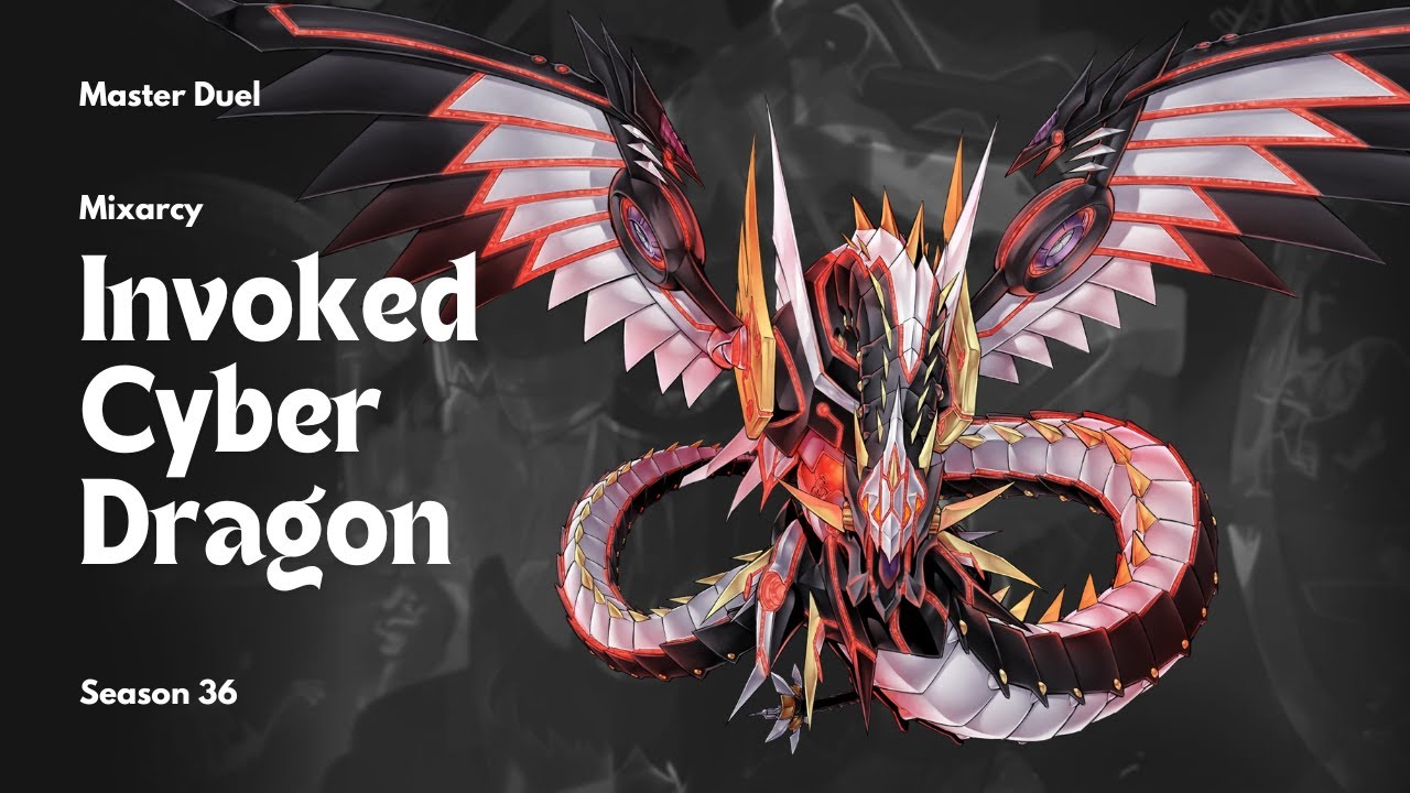 Mixarcy Invoke Cyber Dragon S36 Master Duel