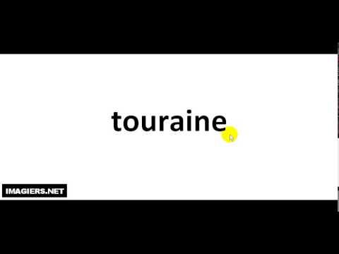 Wie Man Französisch Ausspricht # Touraine