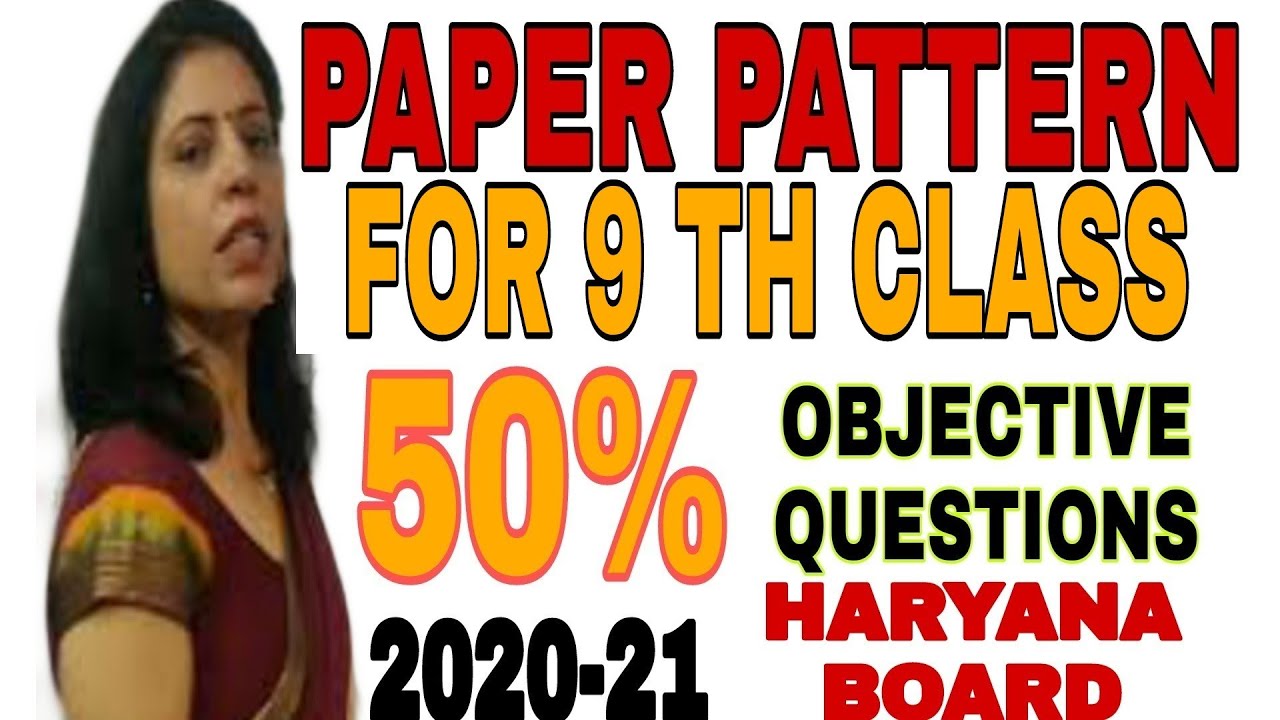 NEW PAPER PATTERN (2020-21) FOR CLASS 9 TH