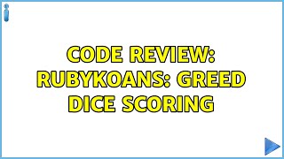 Code Review: RubyKoans: Greed dice scoring Profile