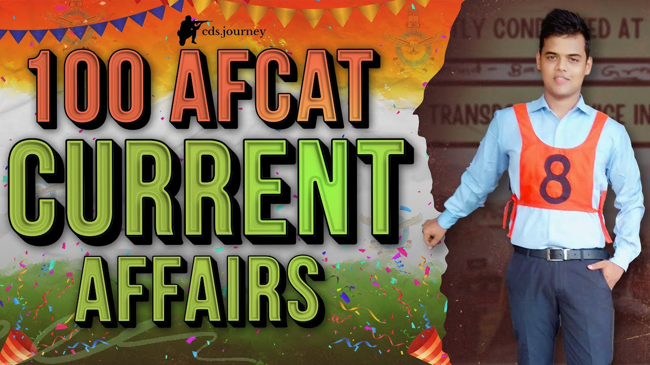100 Expected Current Affairs for AFCAT 1 2025 ||  AFCAT Current Affairs 2025