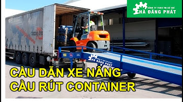 Cầu Rút Container - Cầu xe nâng - Forklift Ramp - Hà Đăng Phát
