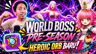 SealM CROSS - World Boss Pre-Season &amp; Heroic Orb Baru! Update Besar!