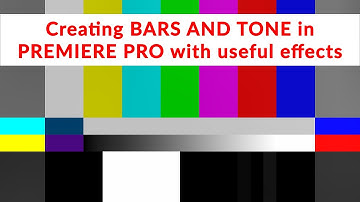 How to create Bars and Tone & Glitch Effects - Adobe Premiere Pro CC Tutorial