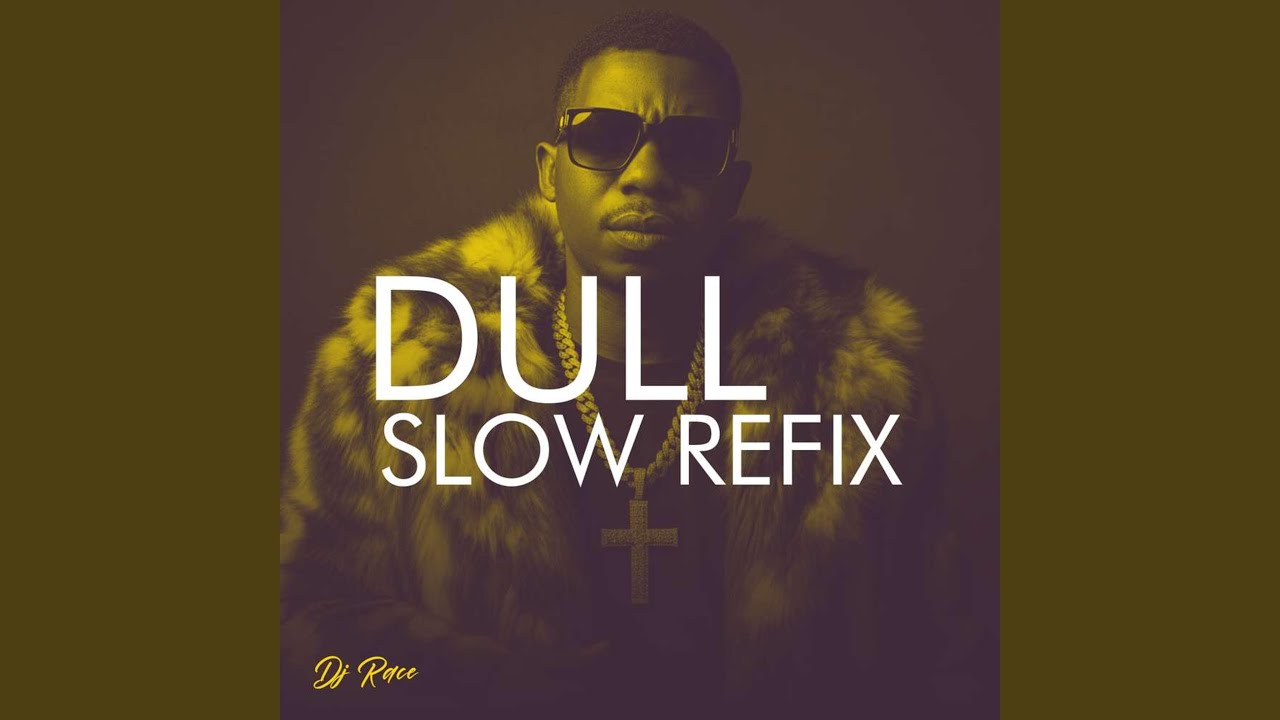 Watch DULL SLOW REFIX on YouTube Watch DULL SLOW REFIX on YouTube