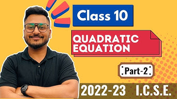 Class 10 | ICSE | Quadratic Equation | Mathematics | Yash Maheshwari | Ep-2 |