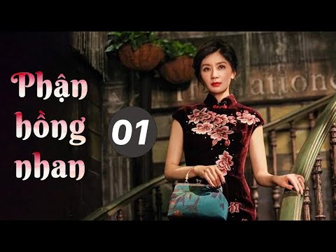 Phim Tình Cảm Trung Quốc Thuyết Minh Cực Hay | Phận Hồng Nhan Tập 01