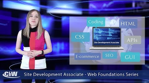 Site Development Associate - The CIW Web Foundations Series