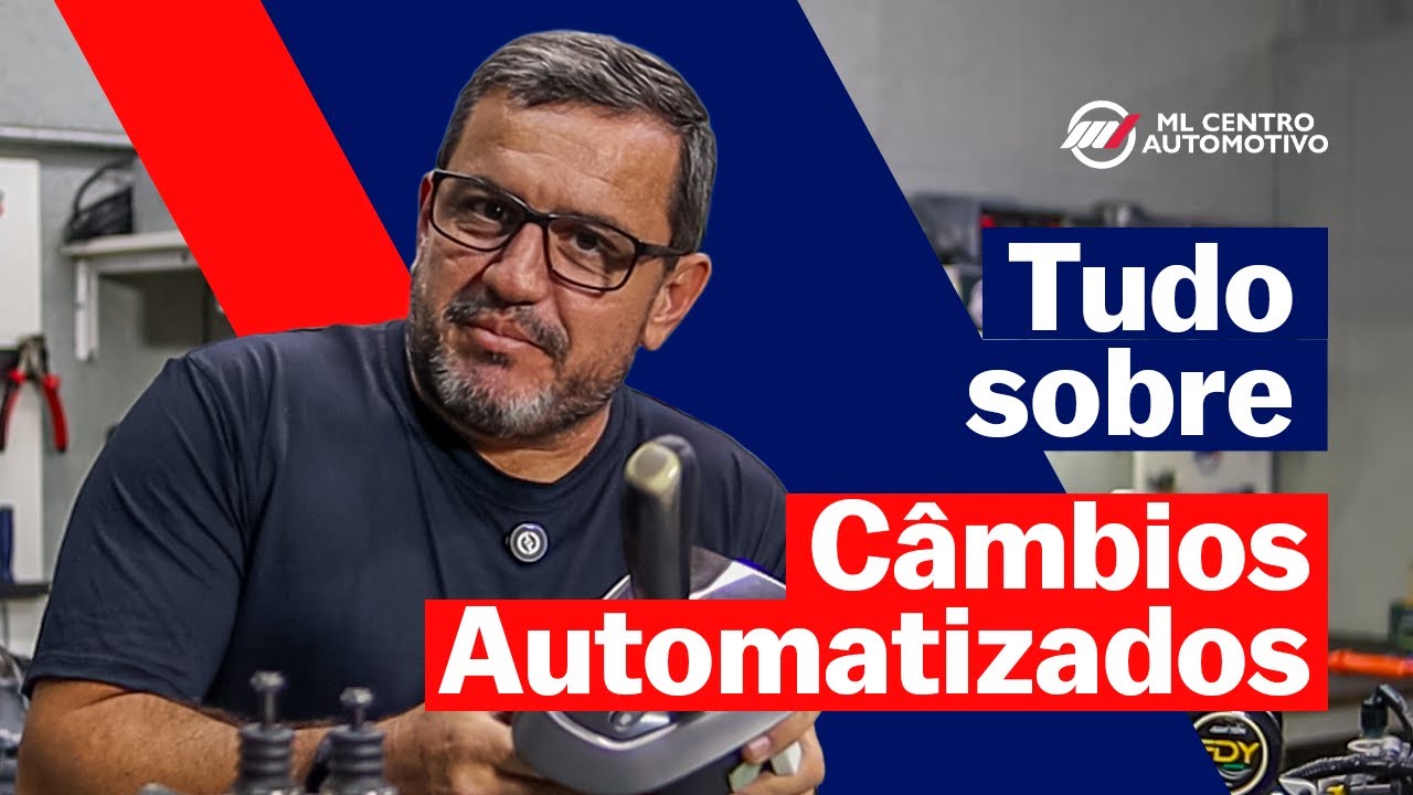 Tudo o que você precisa saber sobre os Câmbios Automatizados