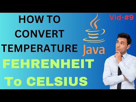 HOW TO CONVERT TEMPERATURE FAHRENHEIT TO CELSIOUS IN JAVA